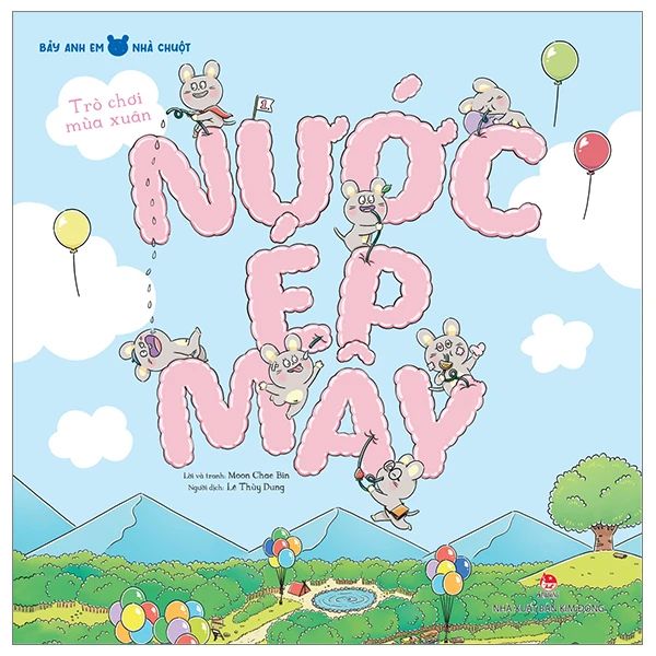  Bảy Anh Em Nhà Chuột: Trò Chơi Mùa Xuân - Nước Ép Mây 