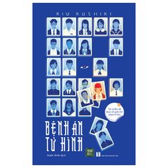  Bệnh Án Tử Hình 