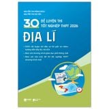  30 Đề Luyện Thi Tốt Nghiệp THPT 2026 - Địa Lí 
