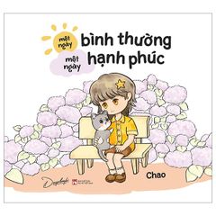  Một Ngày Bình Thường - Một Ngày Hạnh Phúc 