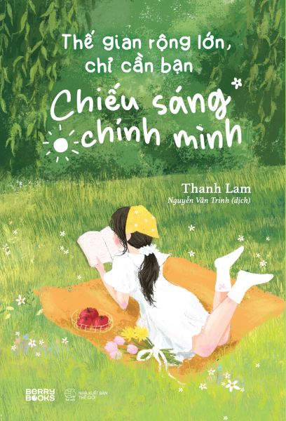 Thế Gian Rộng Lớn, Chỉ Cần Bạn Chiếu Sáng Chính Mình - Lam