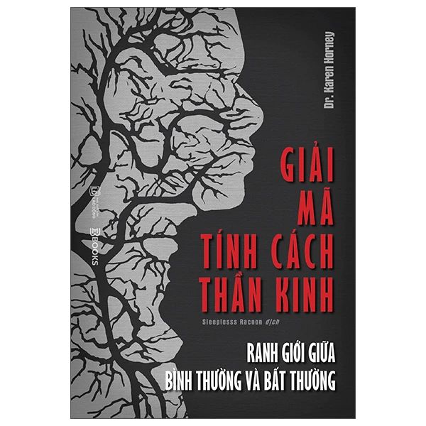 Giải Mã Tính Cách Thần Kinh - Ranh Giới Giữa Bình Thường Và Bất Thường - Dr Emily Grossman