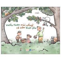  Vườn Thơm Mùi Nắng, Vẽ Sớm Bình Yên 