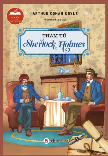 Danh Tác Trong Nhà Trường - Thám Tử Sherlock Holmes - Văn Học