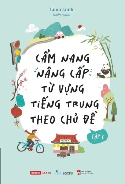 Cẩm Nang Nâng Cấp Từ Vựng Tiếng Trung Theo Chủ Đề - Tập 2 - Phụ Nữ Việt Nam