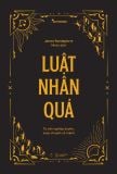  Luật Nhân Quả - Tự Vấn Nghiệp Duyên, Xoay Chuyển Số Mệnh - Bìa Cứng 