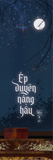  Ép Duyên Nàng Hầu ( Bảng Phổ Thông ) 