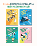  Bộ Sách Đèn Pin Thần Kỳ Của Ga Ga - Khám Phá Cơ Thể Người ( Bộ 4 Quyển ) 