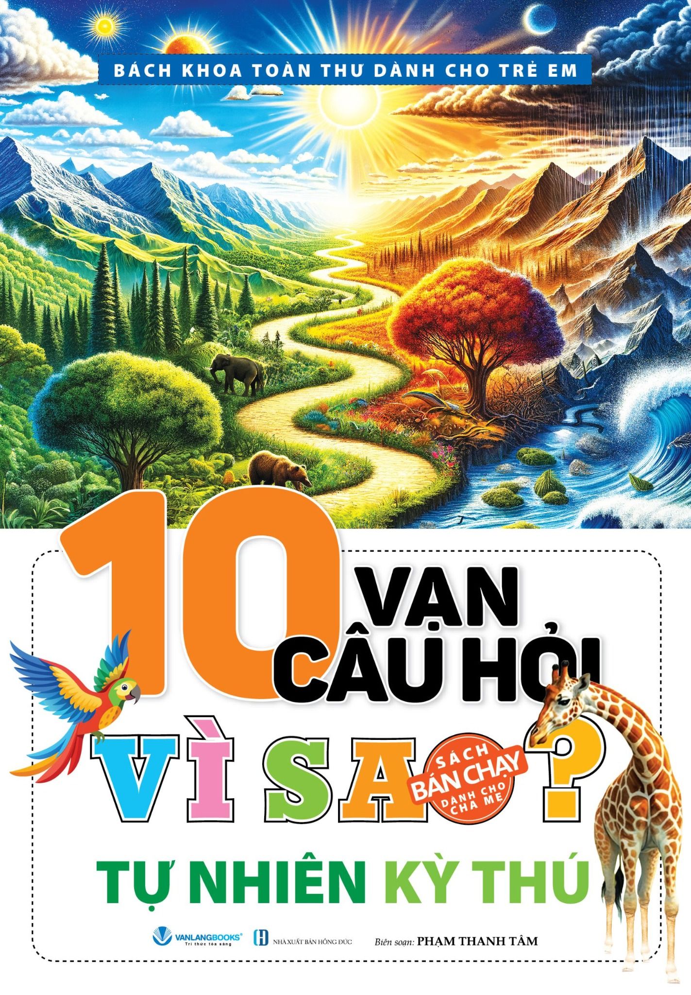  10 Vạn Câu Hỏi Vì sao - Tự Nhiên Kỳ Thú 