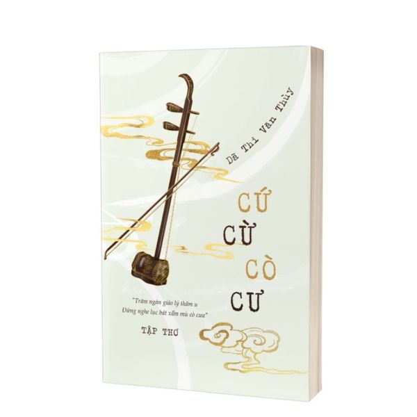 Cứ Cừ Cò Cư - Dã Thi Văn Thùy - Book Hunter