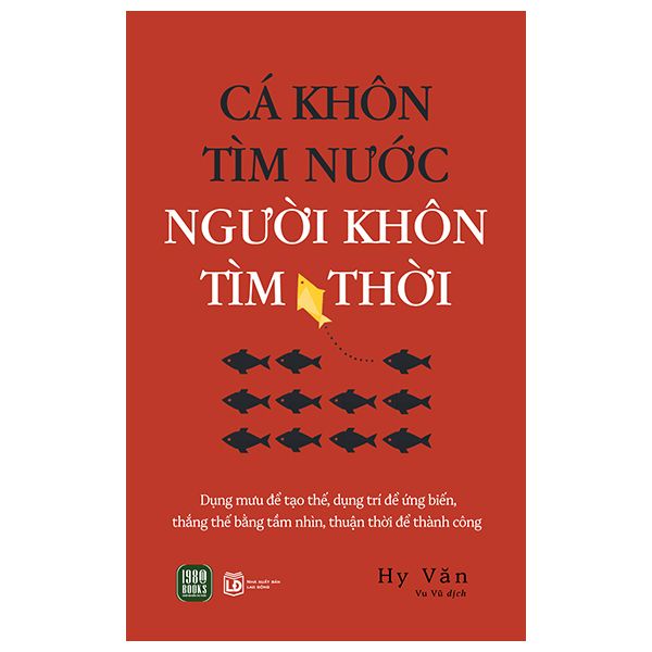 Cá Khôn Tìm Nước - Người Khôn Tìm Thời - T.Hờ