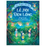  Câu Chuyện Nhà Thỏ - Lễ Hội Đèn Lồng 