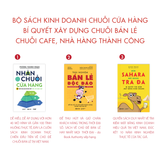 Bộ Sách Đầu Tiên Về Nhân Chuỗi Cửa Hàng Tại Việt Nam - Giúp Bạn Xây Dựng Chuỗi Bán Lẻ, Cà Phê, Nhà Hàng Thành Công 