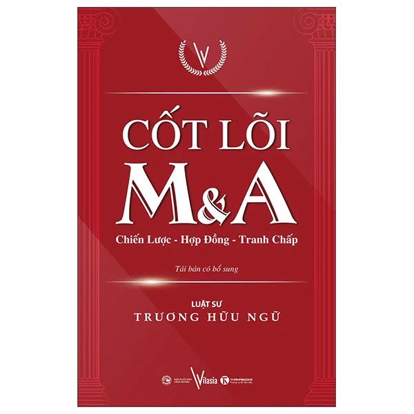  Cốt Lõi M&A - Chiến Lược - Hợp Đồng - Tranh Chấp 