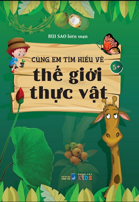 Cùng Bé Tìm Hiểu Thế Giới Thực Vật - Đt - Đông Tây