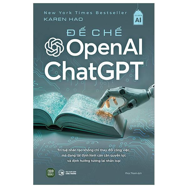 Đế Chế Open AI Và ChatGPT - 1980Books