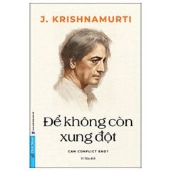  Để Không Còn Xung Đột - Can Conflickt End 