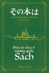 Điều Kỳ Diệu Ở Vương Quốc Sách 