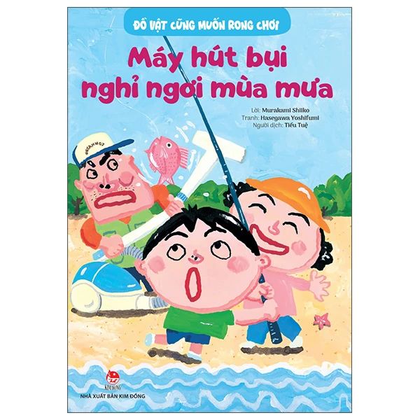 Đồ Vật Cũng Muốn Rong Chơi: Máy Hút Bụi Nghỉ Ngơi Mùa Mưa - Mayy