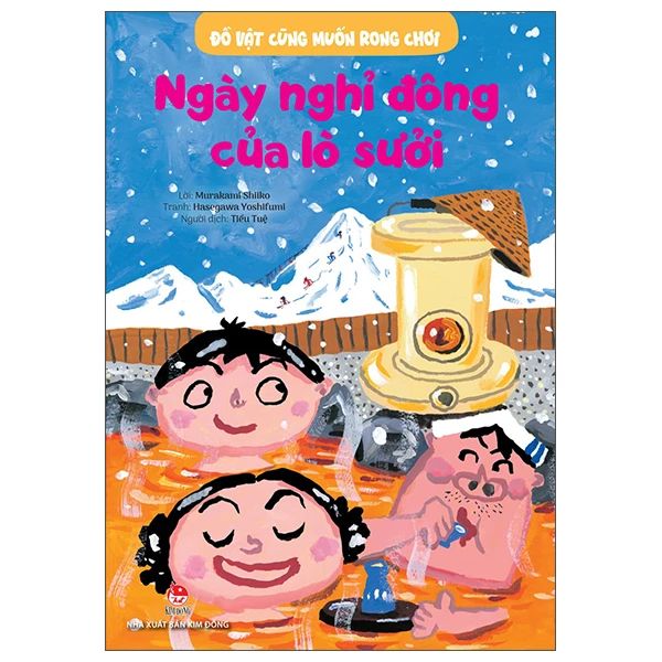 Đồ Vật Cũng Muốn Rong Chơi: Ngày Nghỉ Đông Của Lò Sưởi - Do