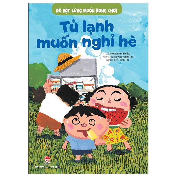  Đồ Vật Cũng Muốn Rong Chơi: Tủ Lạnh Muốn Nghỉ Hè 