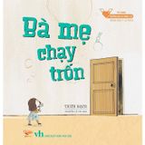  Bà Mẹ Chạy Trốn 