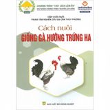  Combo 2 Cuốn Sách Cách Nuôi Gà Hướng Trứng HA & Chuyên Trứng GT 