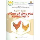  COMBO 3 SÁCH HƯỚNG DẪN NUÔI GÀ LÔNG MÀU (LV,TN,TP) 