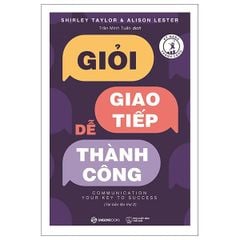  Giỏi Giao Tiếp - Dễ Thành Công (Tái Bản 2026) 