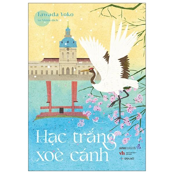 Hạc Trắng Xòe Cánh - Tawada Yoko