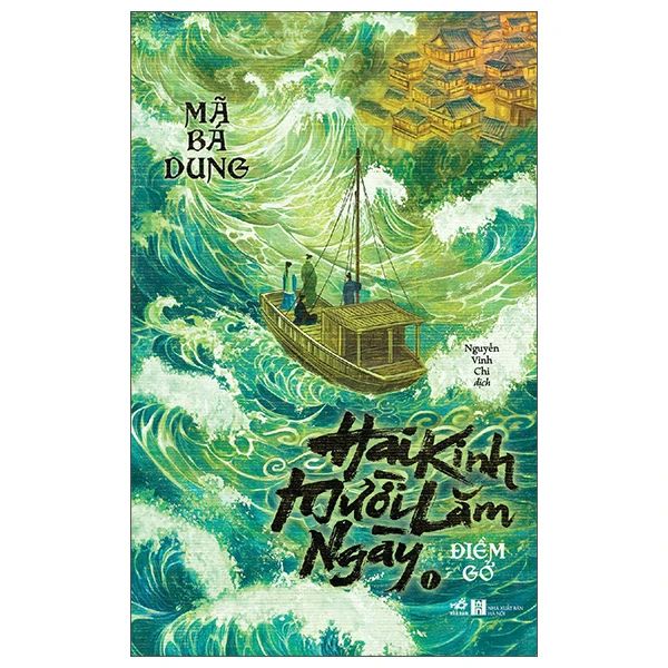 Hai Kinh Mười Lăm Ngày - Tập 1 - Điềm Gở - Nhã Lam