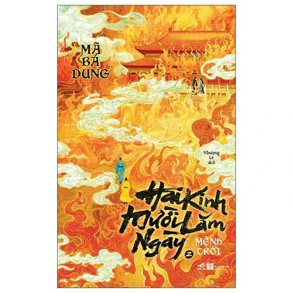 Hai Kinh Mười Lăm Ngày - Tập 2 - Mệnh Trời - Nhã Lam