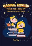  The Magical English -Tiếng Anh Diệu Kỳ Tuyển Tập 50 Bài Hát Học Tiếng Anh - Tập 2 