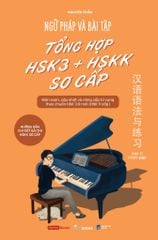  Ngữ Pháp Và Bài Tập Tổng Hợp HSK3 + HSKK Sơ Sấp 