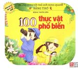  Bé Làm Quen Với Thế Giới Xung Quanh Bằng Thơ - 100 Thực Vật Phổ Biến 