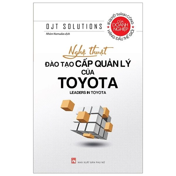  Nghệ Thuật Đào Tạo Cấp Quản Lý Của Toyota (Tái Bản 2026) 
