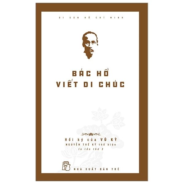  Di Sản Hồ Chí Minh - Bác Hồ Viết Di Chúc 