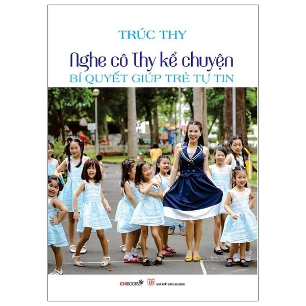 Nghe Cô Thy Kể Chuyện - Bí Quyết Giúp Trẻ Tự Tin - Chibooks