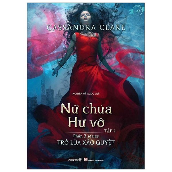  Nữ Chúa Hư Vô - Tập 1 (Phần 3 Series Trò Lừa Xảo Quyệt) 