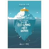  Hãy Khiến Tuơng Lai Biết Ơn Vì Hiện Tại Bạn Đã Cố Gắng Hết Mình (Tb 2025) 