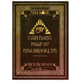  Cẩm Nang Pháp Sư Nhà Brooklyn (Ngoại Truyện Series Biên Niên Sử Nhà Kane) 