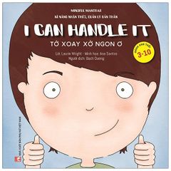  Kĩ Năng Nhận Thức, Quản Lý Bản Thân: Tớ Xoay Xở Ngon Ơ 