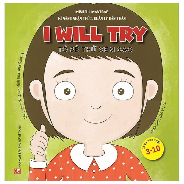 Kĩ Năng Nhận Thức, Quản Lý Bản Thân: Tớ Sẽ Thử Xem Sao - Laurie Wright, Ana Santos