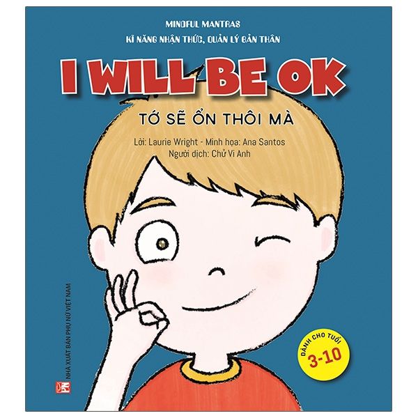 Kĩ Năng Nhận Thức, Quản Lý Bản Thân: Tớ Sẽ Ổn Thôi Mà! - Thôi Thôi