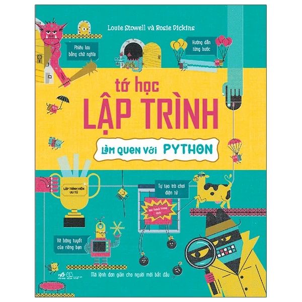  Tớ Học Lập Trình - Làm Quen Với Python (Tái Bản 2025) 