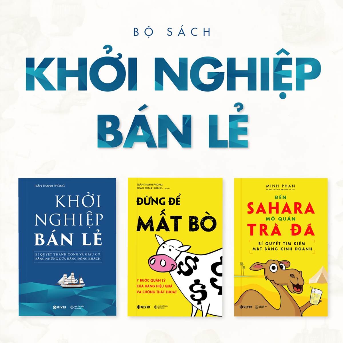  Bộ Sách Khởi Nghiệp Số 1 Về Ngành Bán Lẻ Cho Thị Trường Việt Nam 