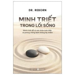  Minh Triết Trong Lối Sống - Hành Trình Để Có Sức Khoẻ Toàn Diện Và Phòng Chống Bệnh Không Lây Nhiễm 