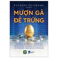  Mượn Gà Đẻ Trứng 