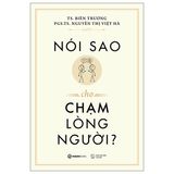  Nói Sao Cho Chạm Lòng Người 