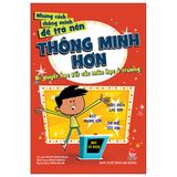  Những Cách Thông Minh Để Trở Nên Thông Minh Hơn - Bí Quyết Học Tốt Các Môn Học Ở Trường 